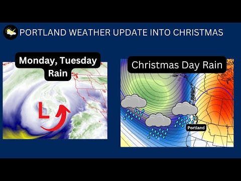 Portland Weather:  Upcoming rainy days to include Christmas