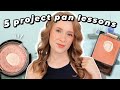 5 things ive learned in 5 years project panning  project pan lessons 