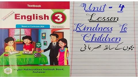 Class 3 Unit 4 Kindness to Children new English Book, Kpk primary Books new syllabus