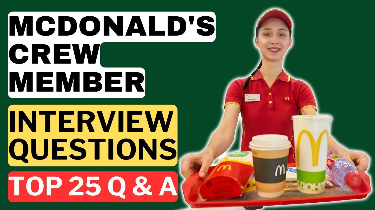 McDonald's Crew Member Interview Questions and Answers for 2025