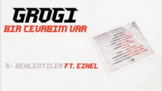 Grogi - Beklentiler ft. Ezhel Resimi