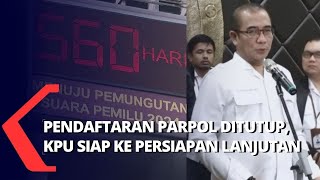 Pendaftaran Ditutup, Syarat 16 Parpol Belum Lengkap dan Masih Diverifikasi KPU
