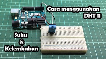 Tutorial 9: Sensor suhu dan Kelembaban menggunakan DHT 11