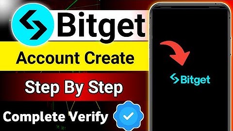 How to Create a Bitget Account | Step-by-Step Registration & Verification Guide