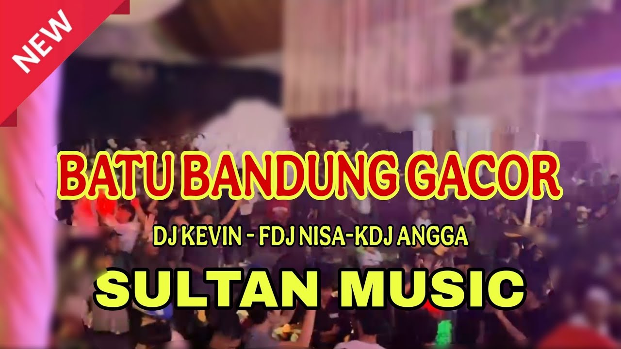 Live 🔴 BATU BANDUNG ( DJ KEVIN - FDJ NISA - KDJ ANGGA ( GACOR ) 