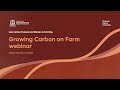 Growing Carbon on Farm Webinar