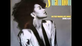 SHANNON-DO YOU WANNA GET AWAY(DUB)