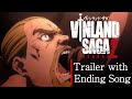 TVアニメ「ヴィンランド・サガ」SEASON 2 エンディング・テーマ トレーラー/TV Anime「VINLAND SAGA」SEASON 2 Trailer with Ending Song