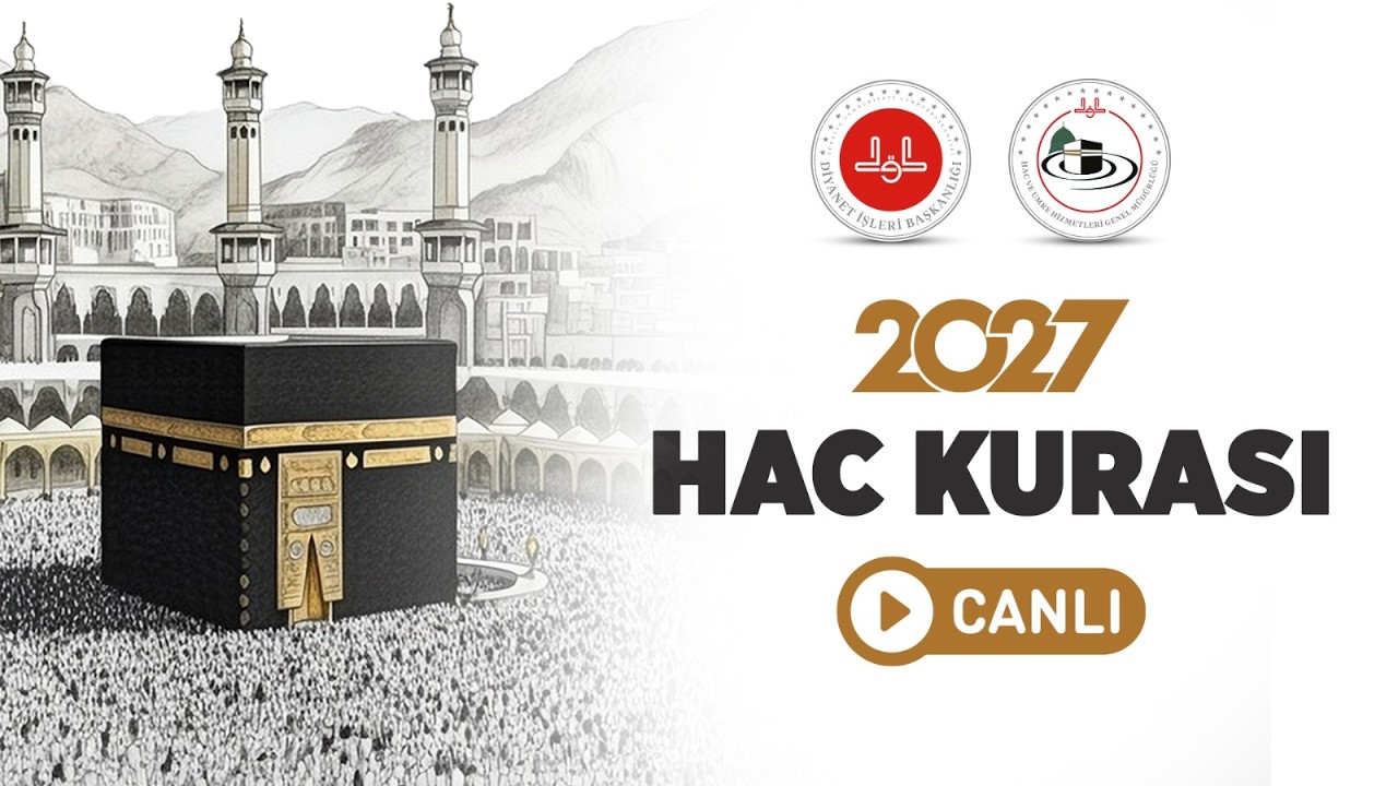 2027 Yılı Hac Kurası Canlı Yayın