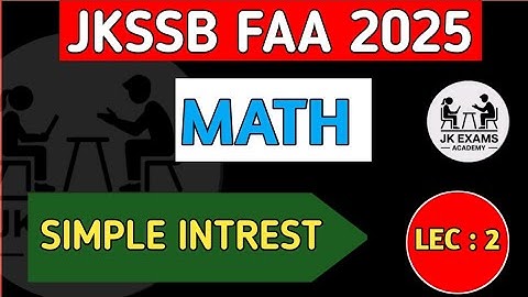 Simple Interest || Lec _2 || JKSSB FAA 2026 || JKPSI #jkssbmath #jkssbonlineclasses