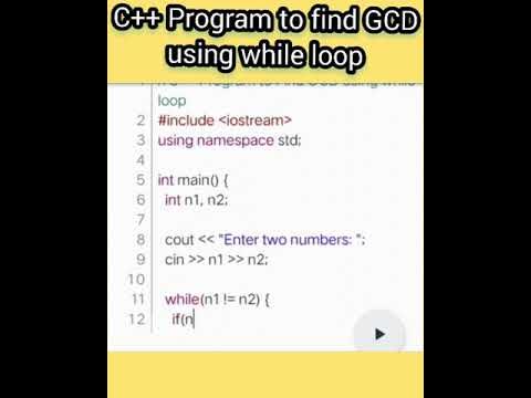 Write a C++ program to find GCD using while loop || #shorts #reels # ...