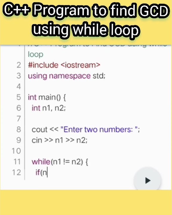 Write a C++ program to find GCD using while loop || #shorts #reels # ...