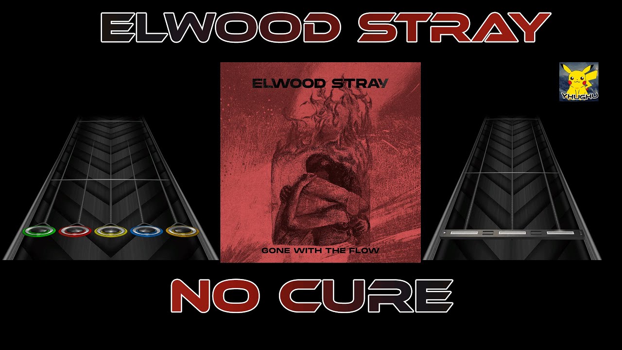 Elwood Stray, The Narrator - No Cure Clone Hero Preview (5+6 Fret & Drums)
