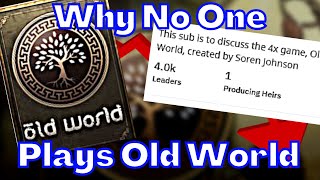 Why Did Old World FAIL Vs Civilization 6 And Humankind || The 5 Reasons Why No One Plays Old World