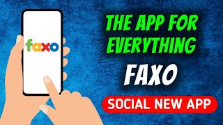 Faxo - The Everything App Quick Overview 