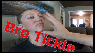 The Bro Tickle