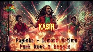 Papinka - Dimana Hatimu ( Punk Rock x Reggae SKA Version) cover ai