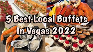 5 Best Local Buffets in Las Vegas 2022