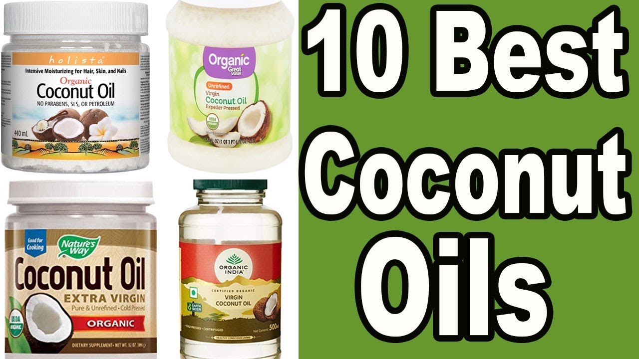 Top 10 Best organic Coconut oils With Prices | How to make Virgin Coconut oil