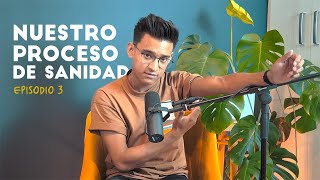 PODCAST EP 3 - Nuestro proceso de sanidad: Dios en medio de las pruebas // Ana y Ricky Podcast by Ana y Ricky 9,721 views 4 months ago 48 minutes