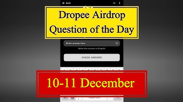 Dropee Question of the day 10 December | Dropee Question of the day Today |Dropee Daily Question