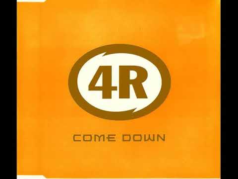 4R — 4R - Come Down (Making Love on the Dancefloor -mix)