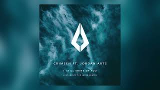 Crimsen ft. Jordan Arts - I Still Think Of You (Return Of The Jaded Remix) Resimi