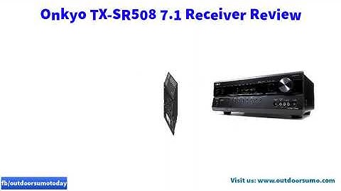 Onkyo TX SR508 7 1 Channel Home Theater Receiver Black Review and Buying Guide by Outdoorsumo