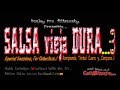 SALSA vieja DURA sesions.3 Retro. 60's 80's. Renzo Lecca Deejay