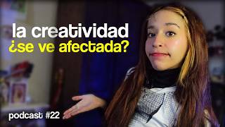 la creatividad cuando estás en un estado de supervivencia - podcast #21