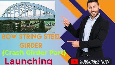 BOW STRING STEEL GIRDER (Crash girder Part) Lunching