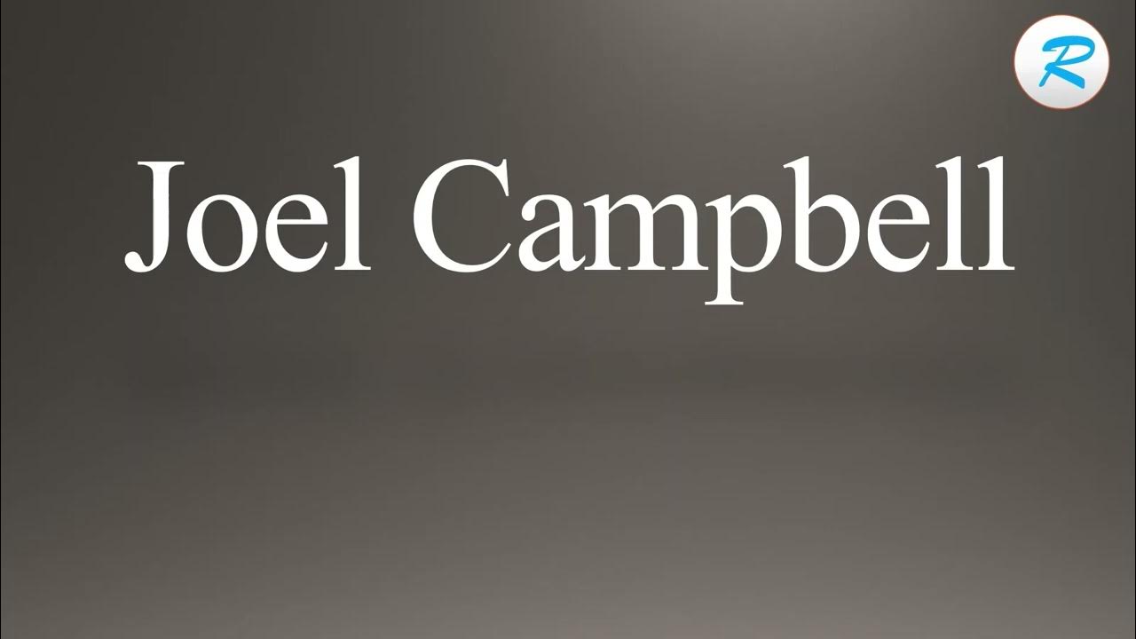 How to pronounce Joel Campbell YouTube
