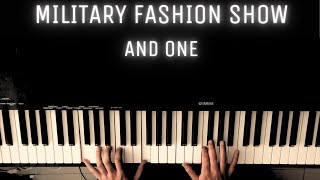 Military Fashion Show - And One [PIANO COVER + SHEET MUSIC]