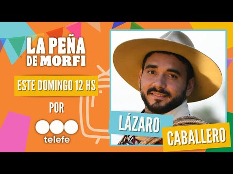 Lázaro Caballero en "La Peña del Morfi" este Domingo 12 hs por @Telefe
