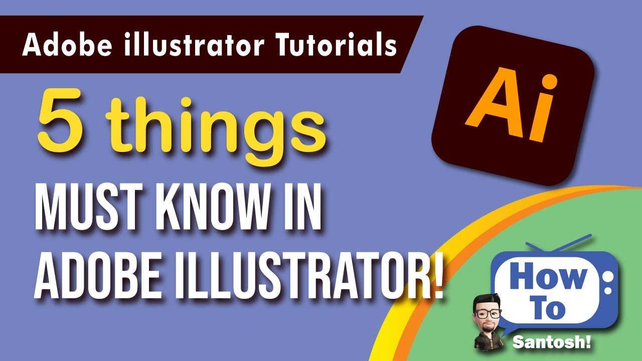 Things Must Know in Adobe illustrator - YouTube