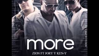 More - Zion Ft Jory y Ken-y (La Formula)
