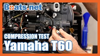 How to Do a Compression Test on an Outboard | Yamaha T60 Compression Test | Boats.net