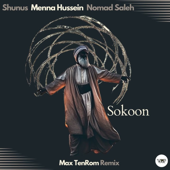 Shunus, Nomad Saleh - Sokoon feat  Menna Hussein ( Max TenRom Remix)  /Organic House,Anatolia cafe