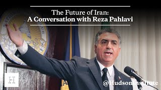The Future of Iran: A Conversation with Reza Pahlavi
