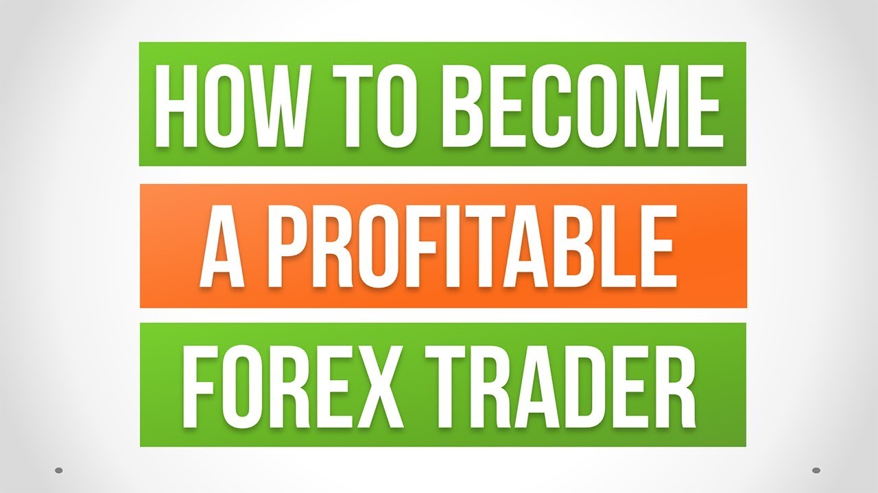How to become profitable in forex