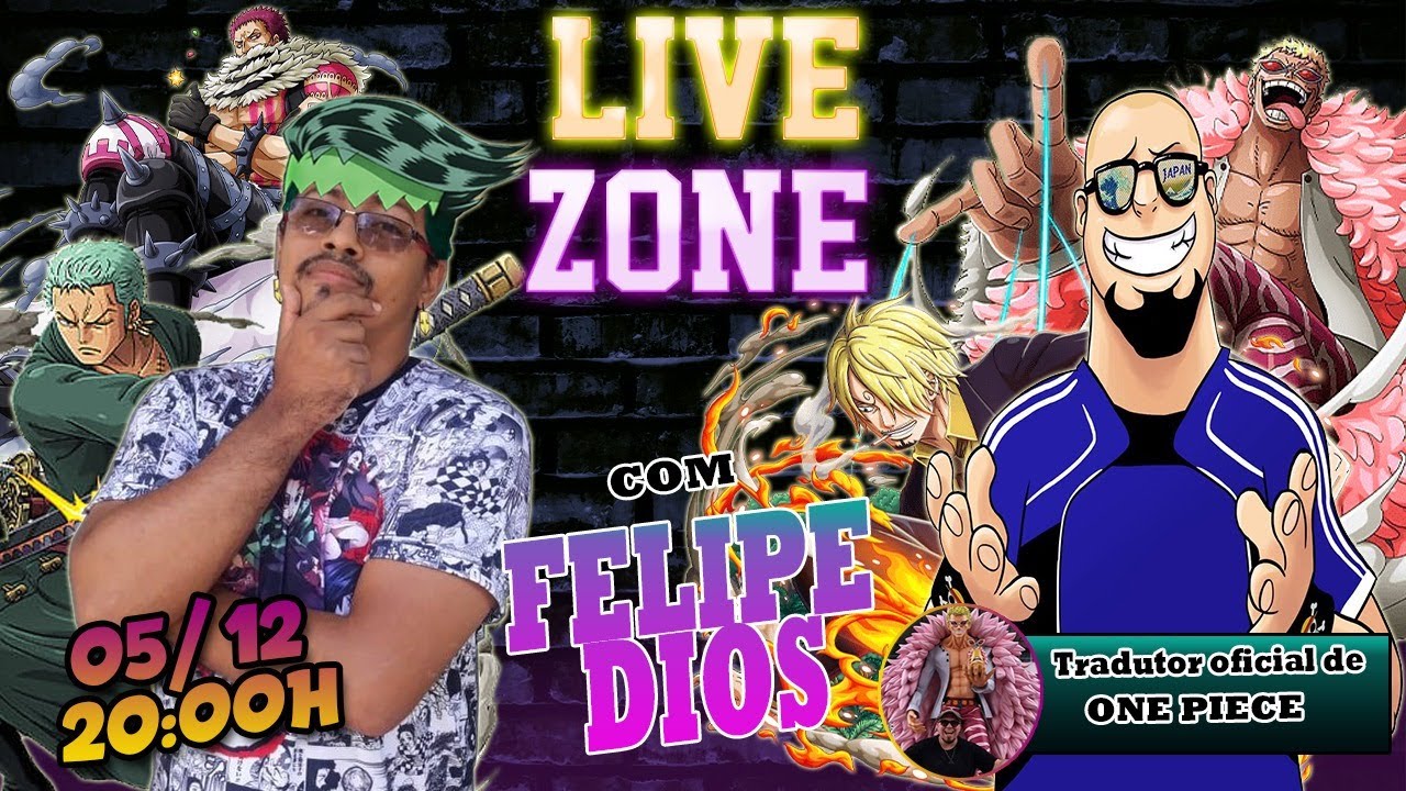 LIVE ZONE COM FELIPE DIOS O TRADUTOR OFICIAL DE ONE PIECE E SUPER MANJADOR DA OBRA!
