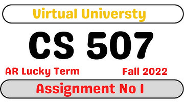 CS507 Assignment No 1 Solution | Cs507 Assignment Solution 1 Fall 2022