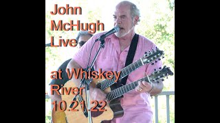 When You’re Old and Lonely by Magnetic Fields cover by John McHugh at Whiskey River 102122 ProAudio2