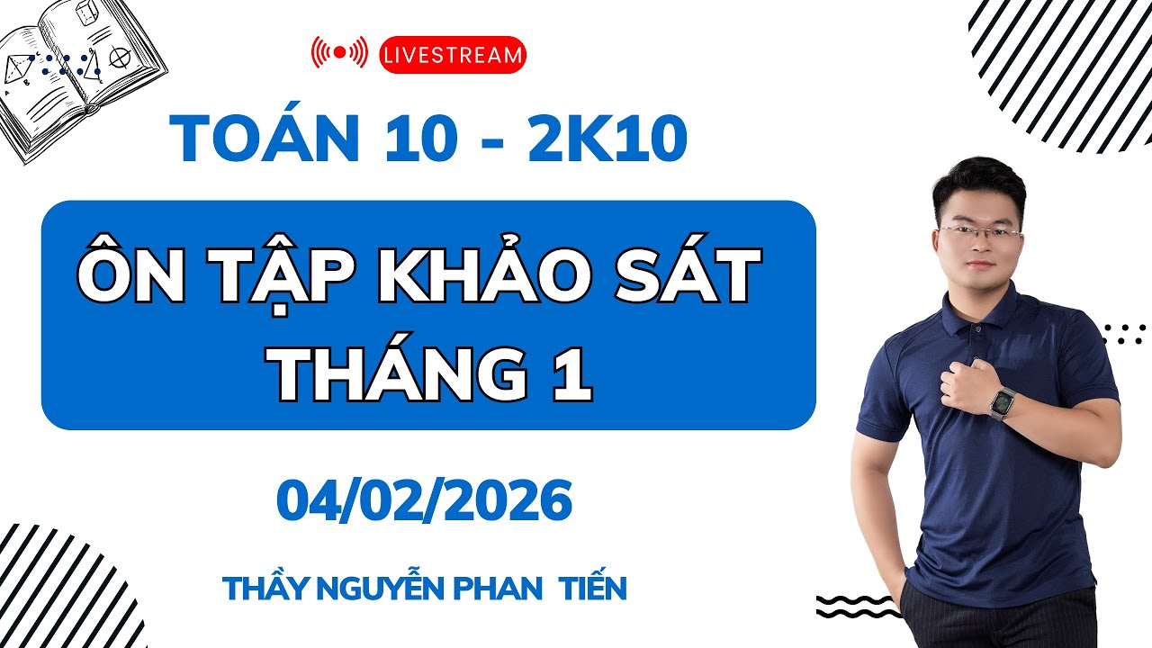 TOÁN 10 - ÔN TẬP KHẢO SÁT CHẤT LƯỢNG THÁNG 1