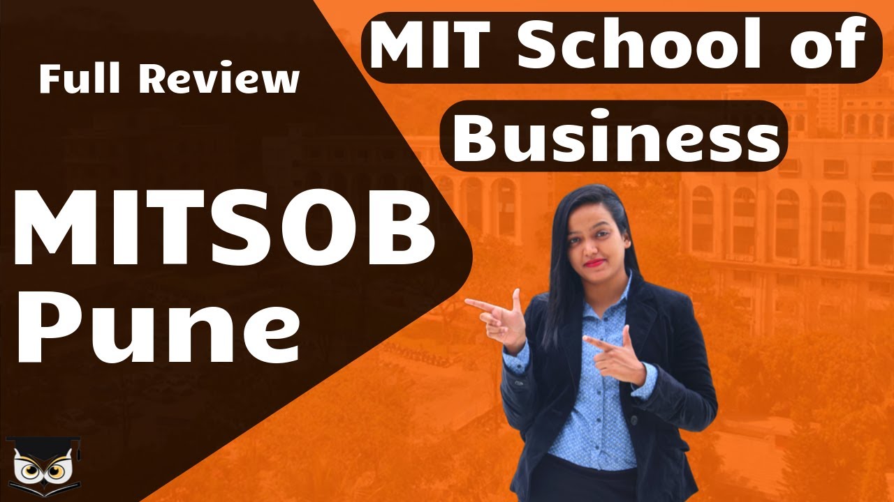 MIT School of Business Pune | Admission & Eligibility | Courses | Fees | Placement