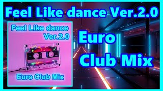 Feel Like dance Ver.2.0 (Euro Club Mix)(Lyrics)(globe)(Time Memory System TM)
