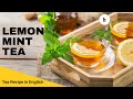 How to make lemon mint tea recipe