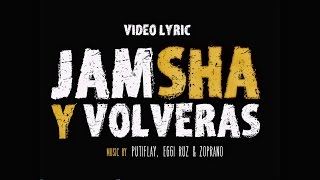 Video Y Volverás Jamsha