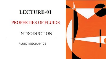 Density | Specific Weight | Specific Gravity | Introduction | Properties of Fluids | L-1