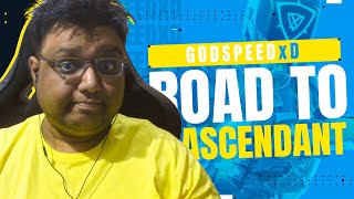 Goodbye @ReckoninGEsports :( | Road to Ascendant? | Ranked Adventures | GodspeedxD